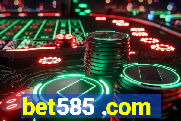 bet585 .com